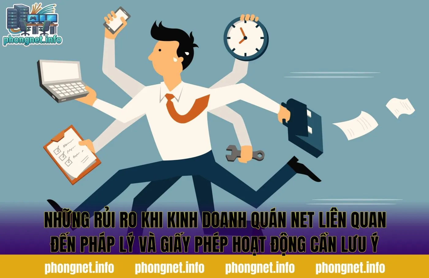 Những rủi ro khi kinh doanh quán net liên quan đến pháp lý và giấy phép hoạt động cần lưu ý