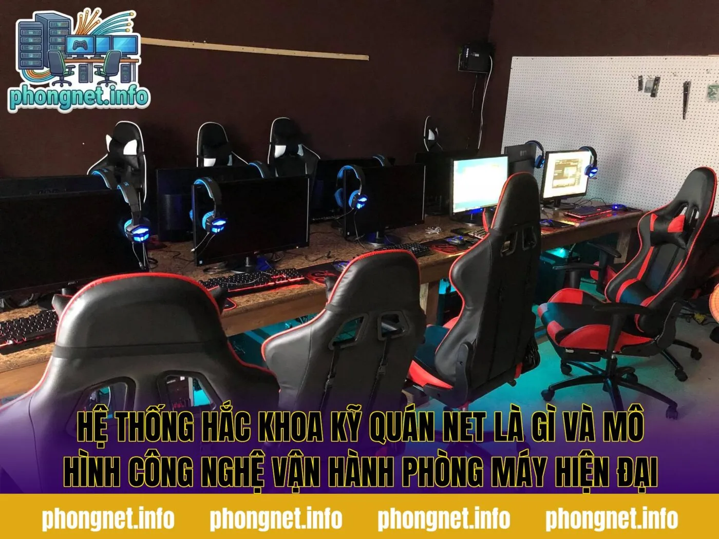 Hệ thống hắc khoa kỹ quán net là gì và mô hình công nghệ vận hành phòng máy hiện đại