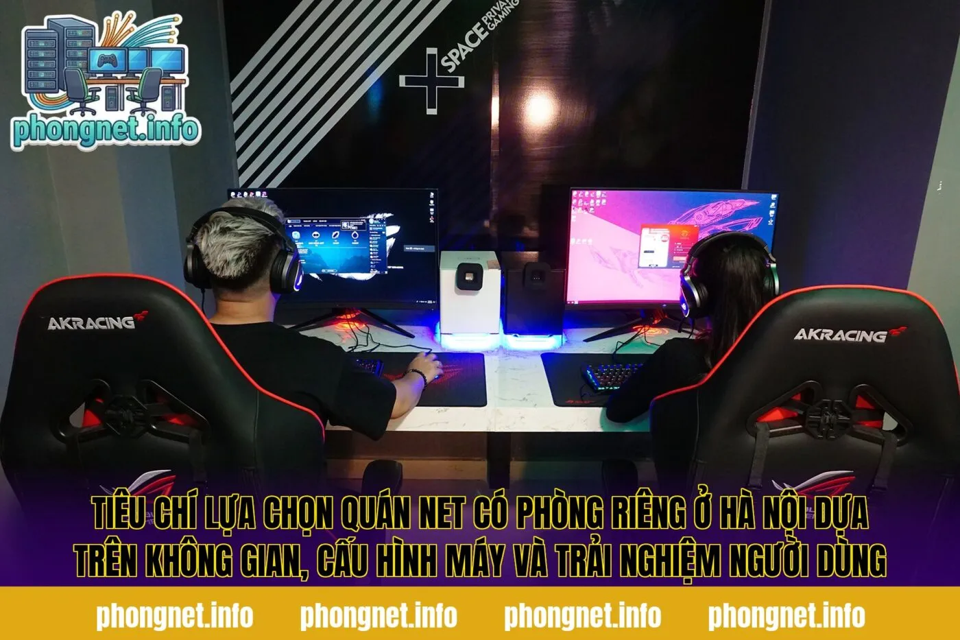 Tiêu chí lựa chọn quán net có phòng riêng ở Hà Nội dựa trên không gian, cấu hình máy và trải nghiệm người dùng
