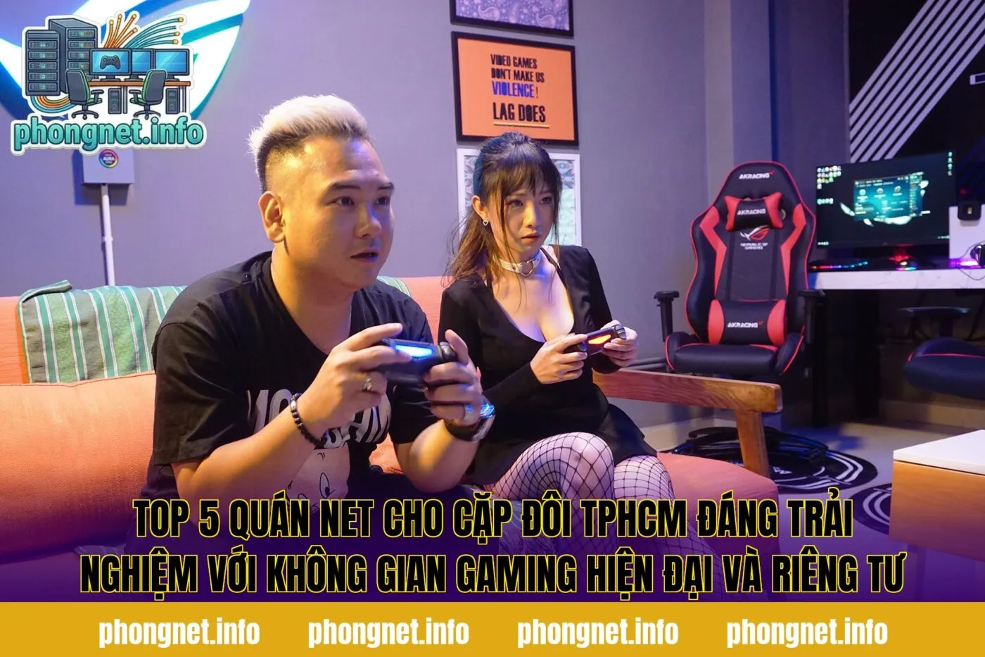 Top 5 quán net cho cặp đôi TPHCM đáng trải nghiệm với không gian gaming hiện đại và riêng tư