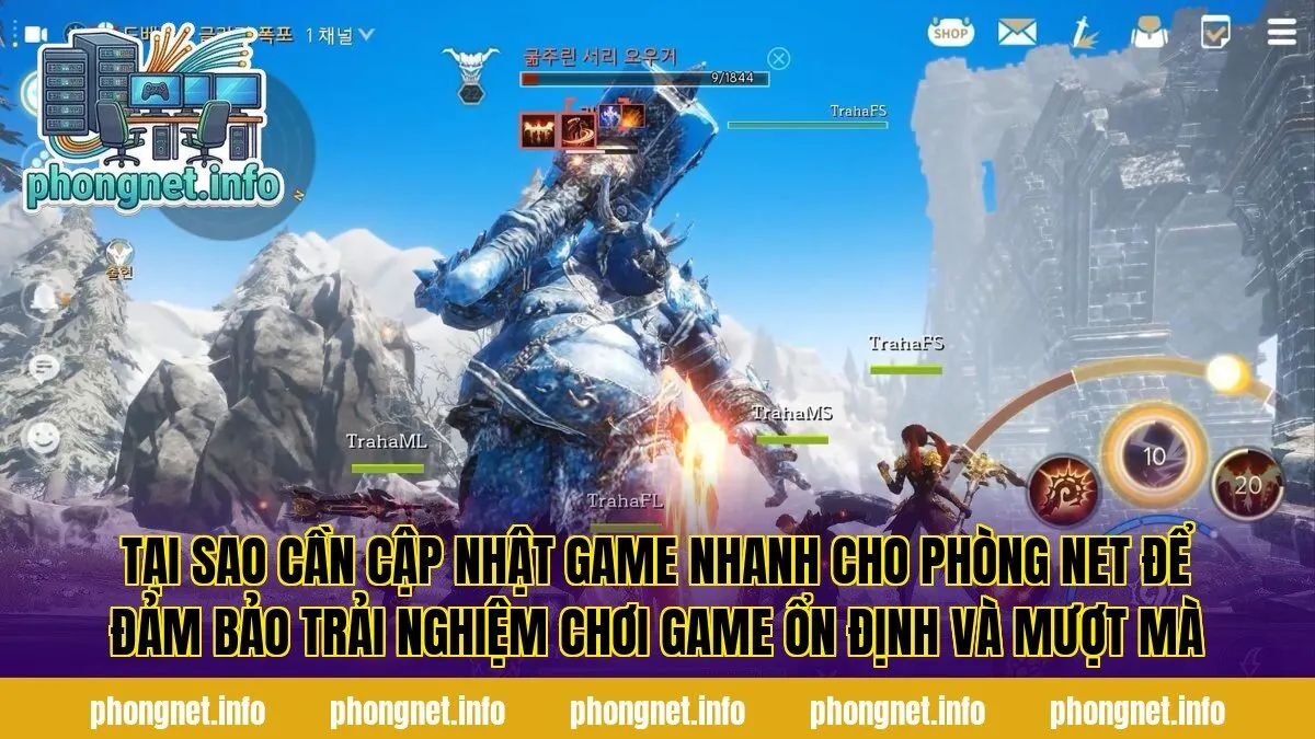 Tại sao cần cập nhật game nhanh cho phòng net để đảm bảo trải nghiệm chơi game ổn định và mượt mà