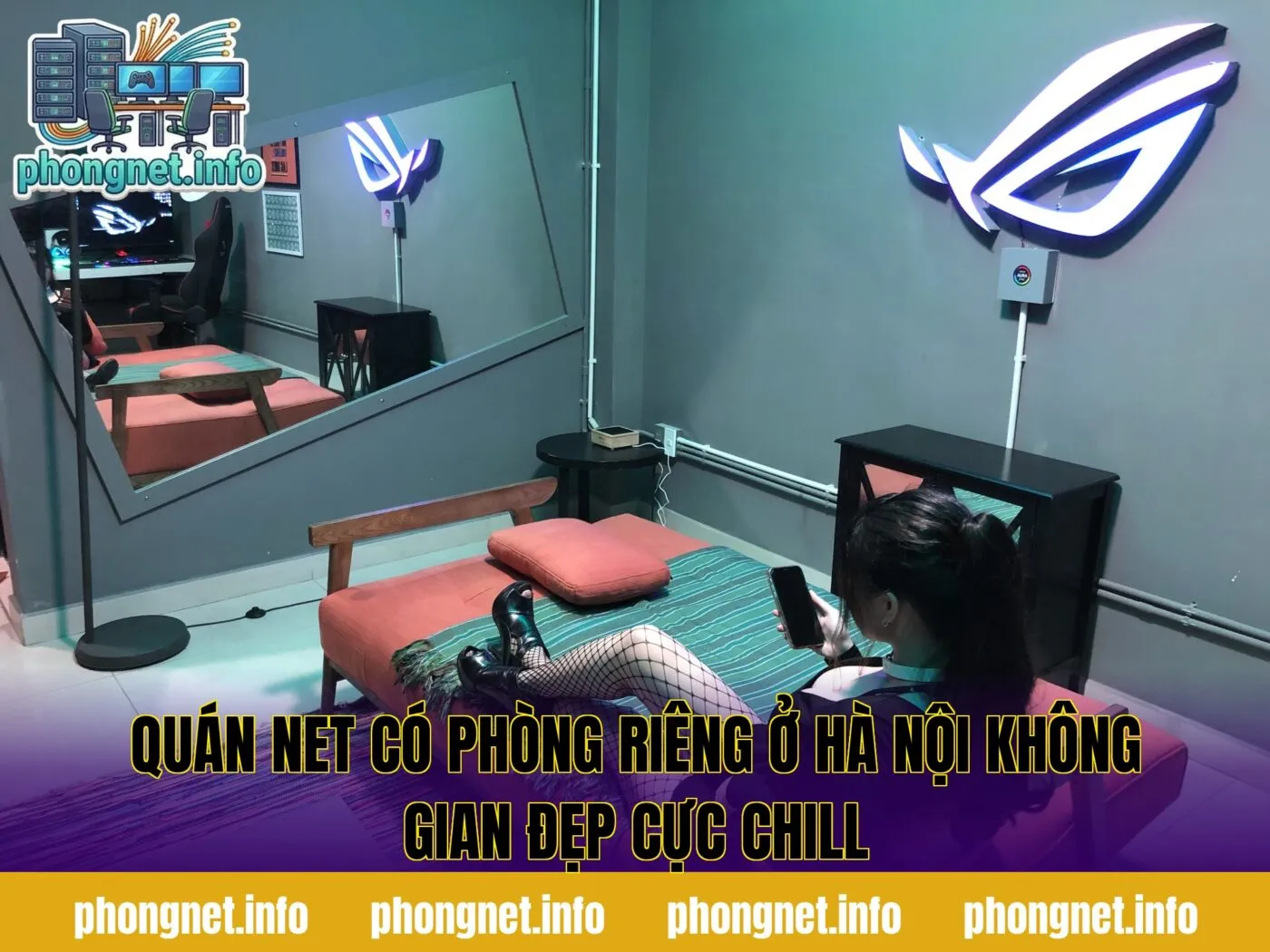 Quán Net Có Phòng Riêng Ở Hà Nội Không Gian Đẹp Cực Chill