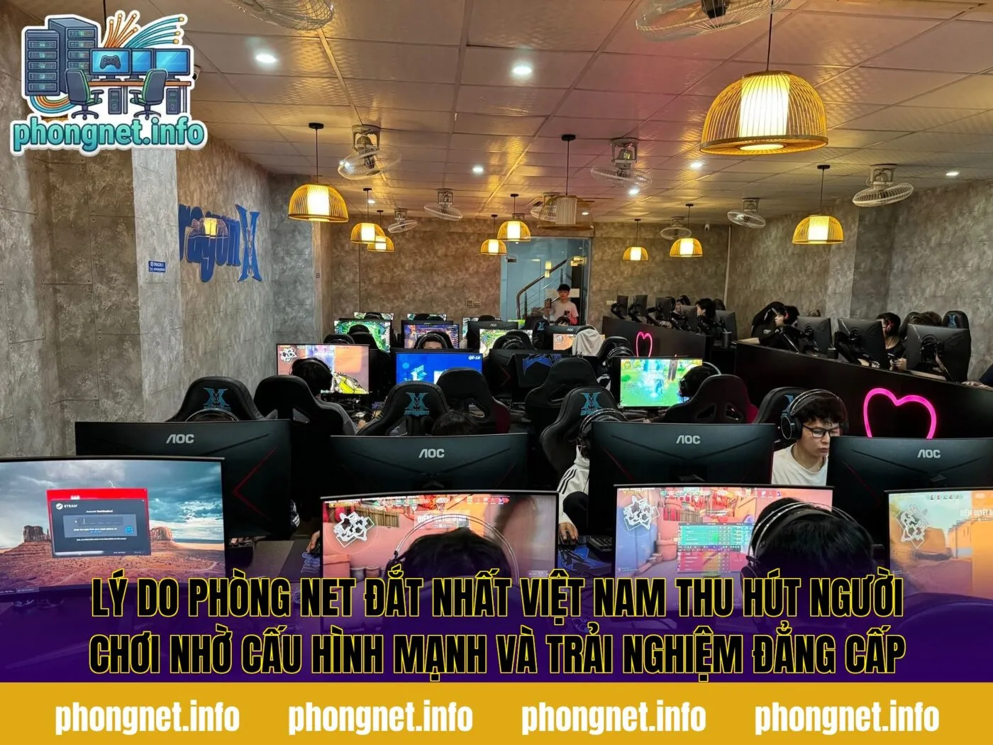 Lý do phòng net đắt nhất Việt Nam thu hút người chơi nhờ cấu hình mạnh và trải nghiệm đẳng cấp