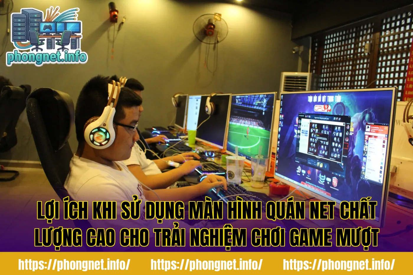 Lợi ích khi sử dụng màn hình quán net chất lượng cao cho trải nghiệm chơi game mượt