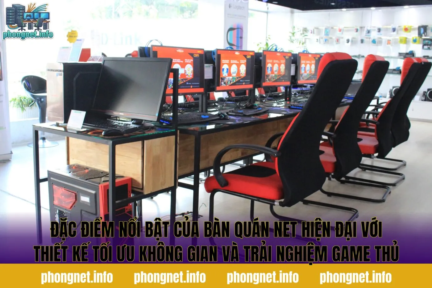 Đặc điểm nổi bật của bàn quán net hiện đại với thiết kế tối ưu không gian và trải nghiệm game thủ